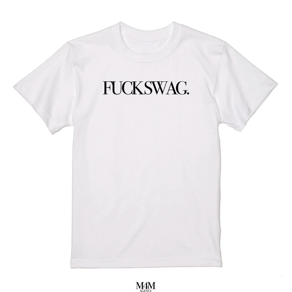 【予約】FUCK SWAG TEE.